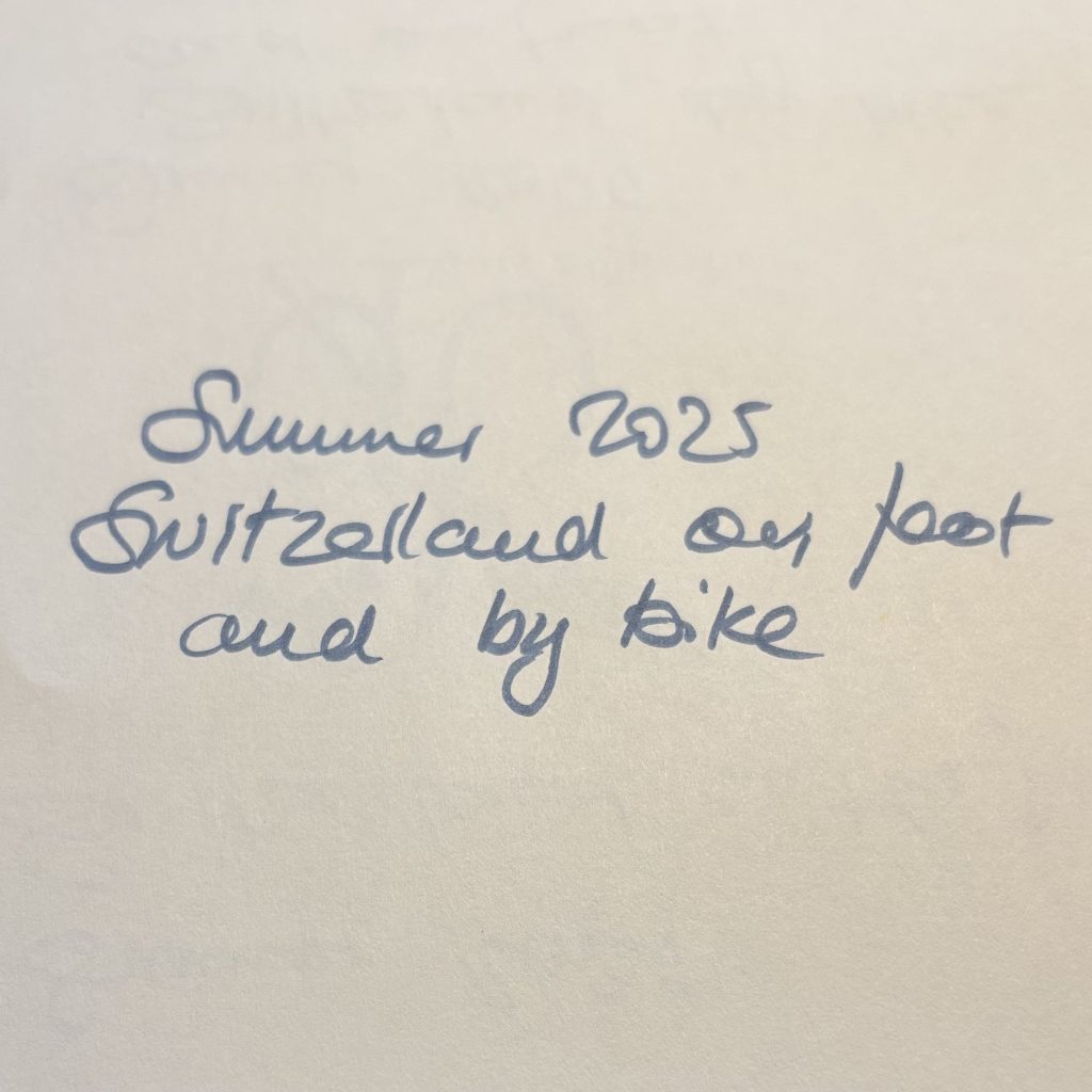 Summer 2025 Switzerland on foot and by bike Summer 2025 Switzerland on foot and by bike